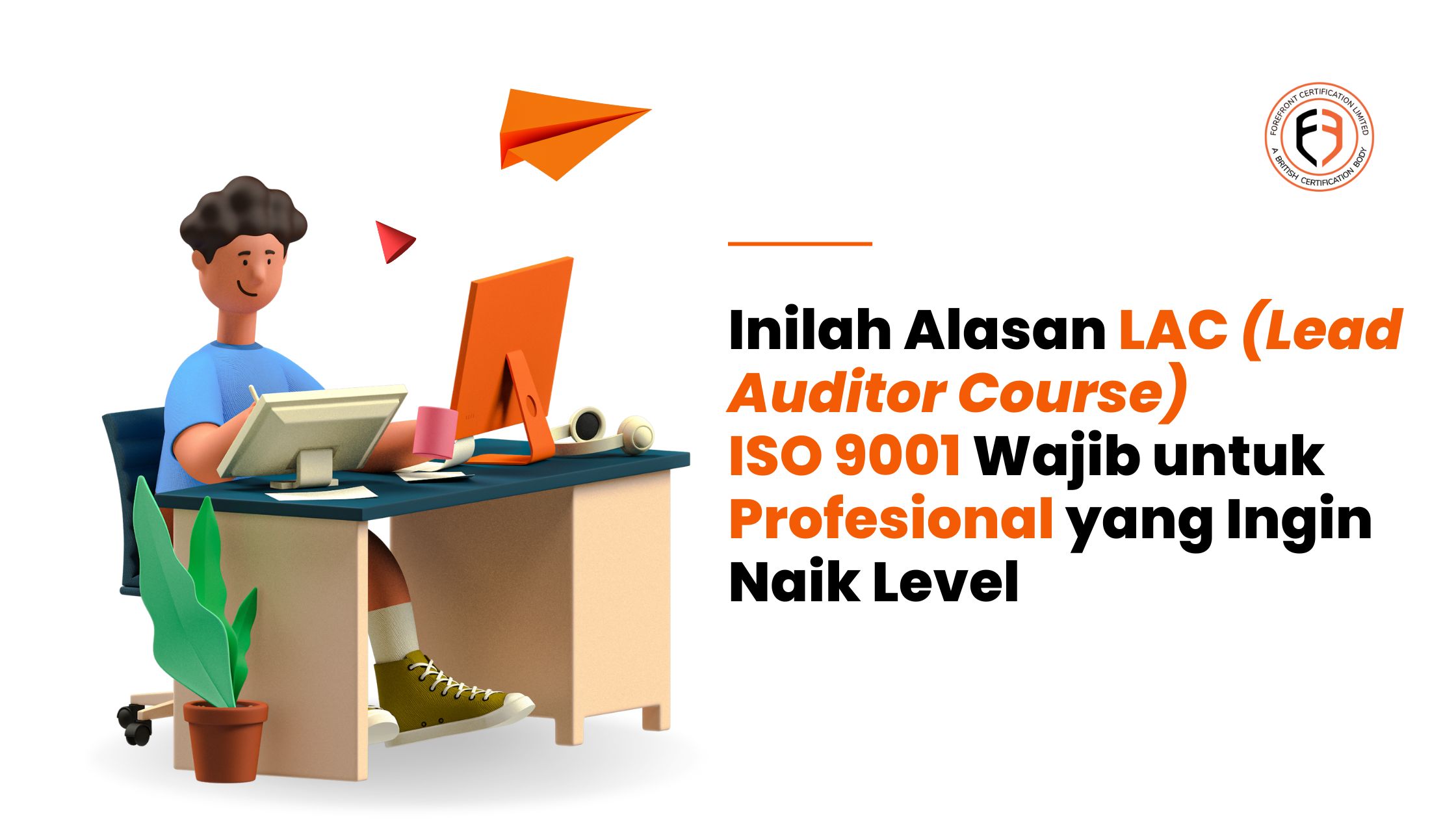 Inilah Alasan LAC ISO 9001 Wajib untuk Profesional yang Ingin Naik Level